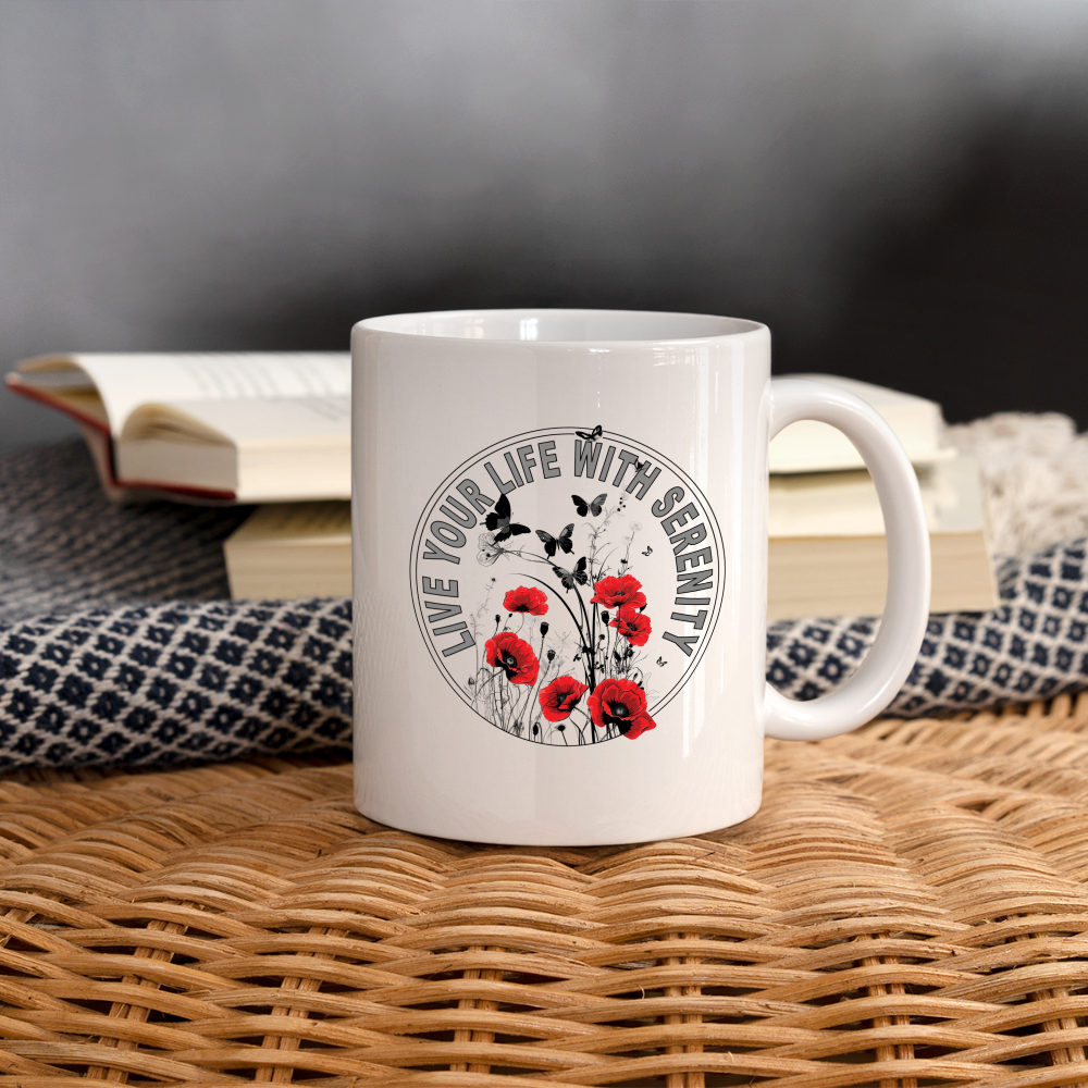 "Live Your Life With Serenity" Coffee/Tea Mug - white