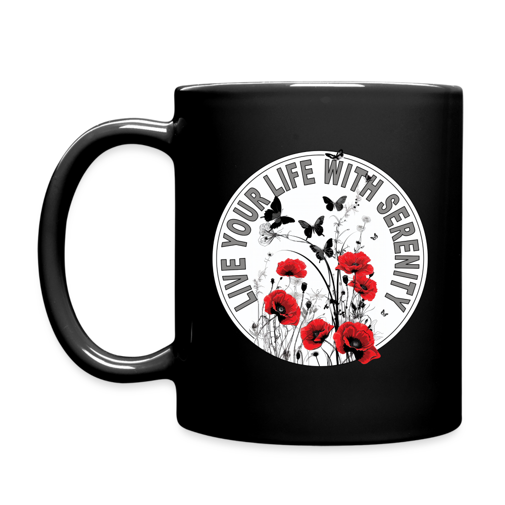 "Live Your Life With Serenity" Poppies and Butterflies 11 fl oz Full Color Mug - black