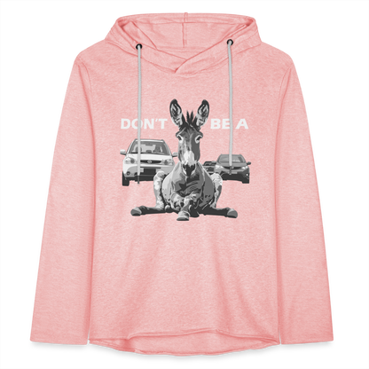 "Don't Be A" Jackass Blocking Traffic Unisex Lightweight Hoodie - cream heather pink