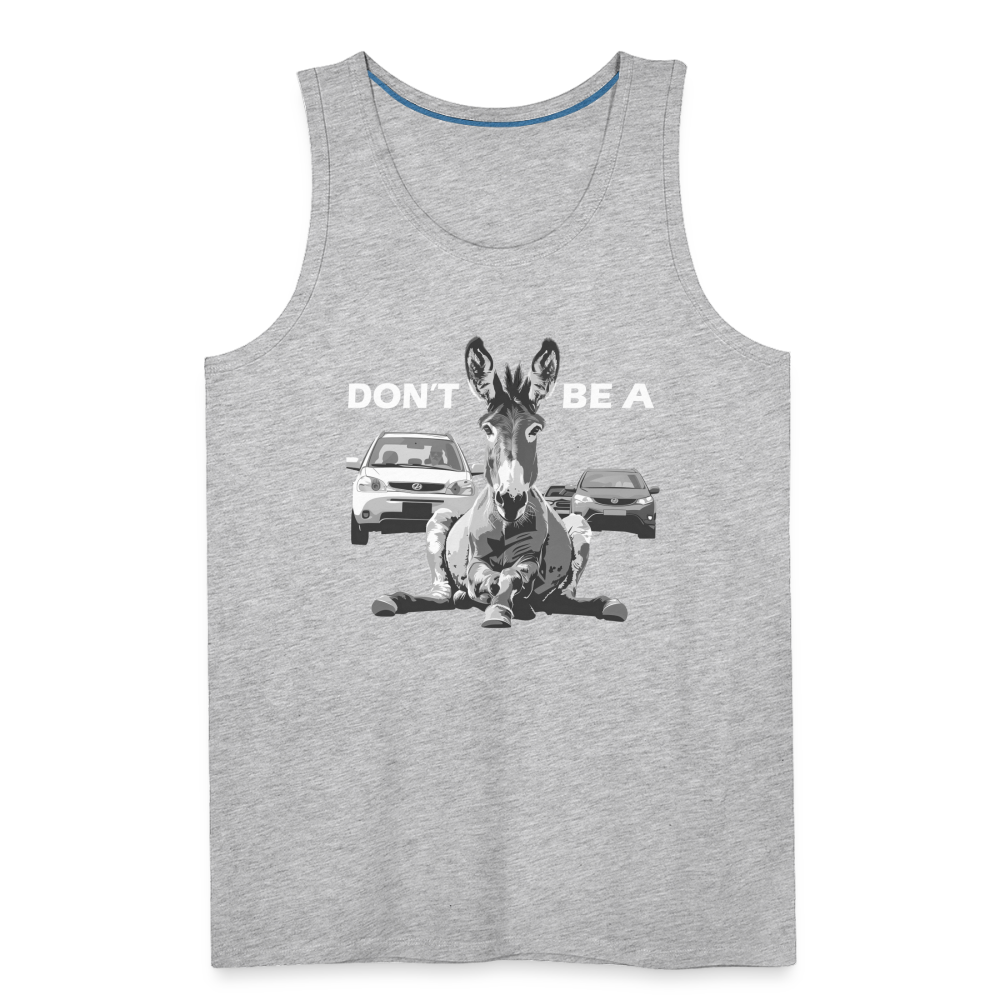 "Don't Be A" Jackass Blocking Traffic Unisex Jersey T-Shirt - heather gray