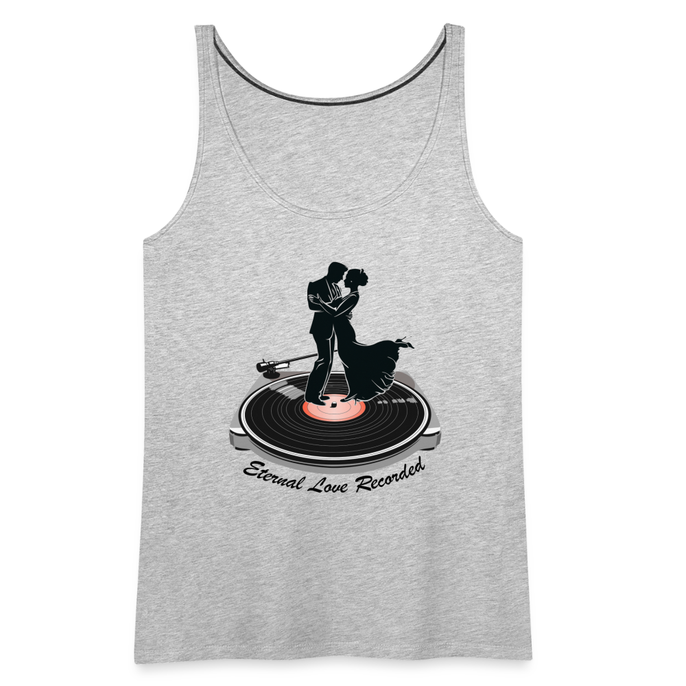 "Eternal Love Recorded" Couple Dancing on a Record Women's Premium Tank Top - heather gray