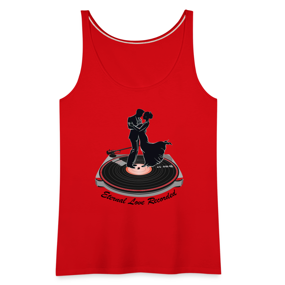 "Eternal Love Recorded" Couple Dancing on a Record Women's Premium Tank Top - red