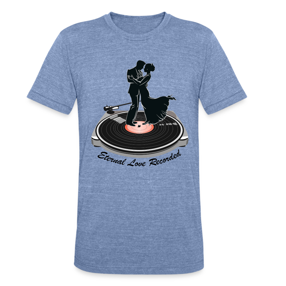 "Eternal Love Recorded" Couple Dancing on a Record Unisex Tri-Blend T-Shirt - heather blue