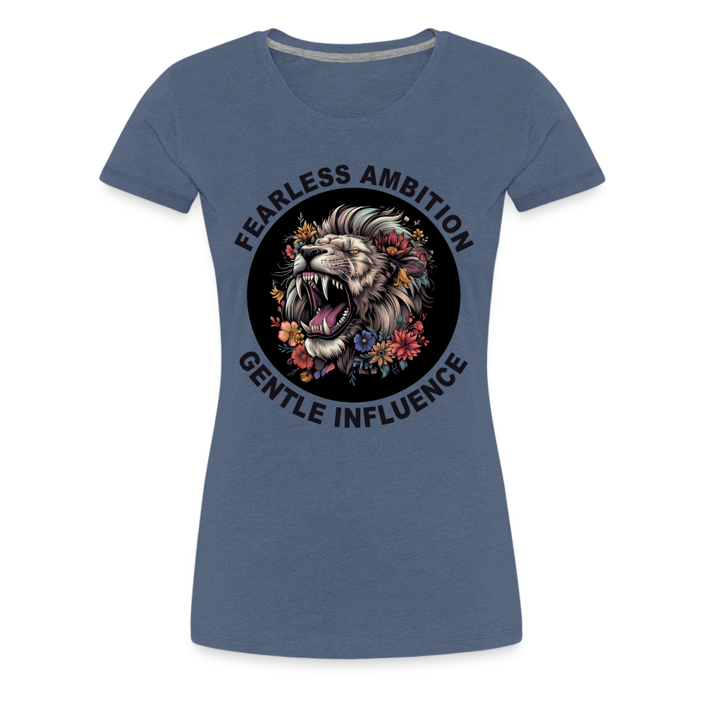 "Fearless Ambition, Gentle Influence" Flower Lion Women's Premium T-Shirt - heather blue