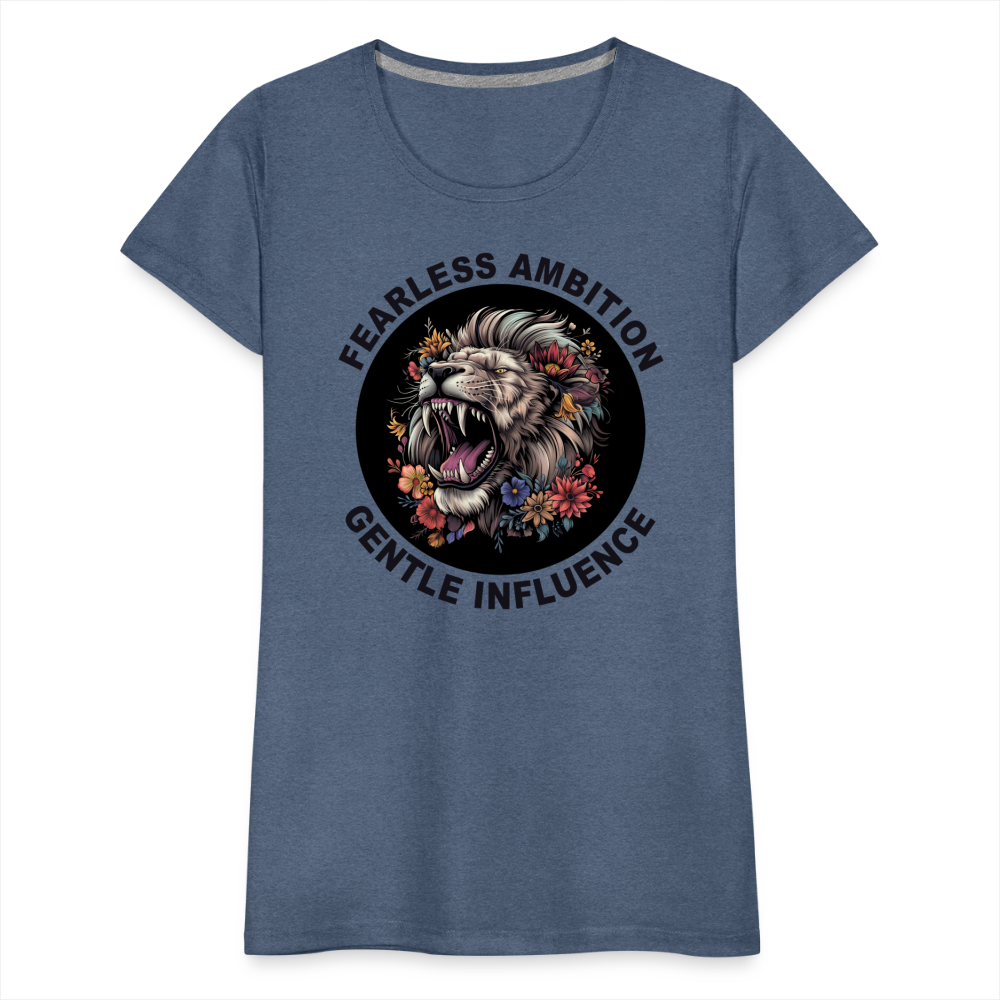 "Fearless Ambition, Gentle Influence" Flower Lion Women's Premium T-Shirt - heather blue