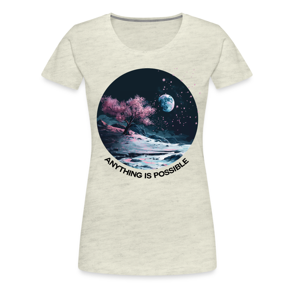 "Anything is Possible" Cherry Blossoms on the Moon Women's Premium T-Shirt - heather oatmeal