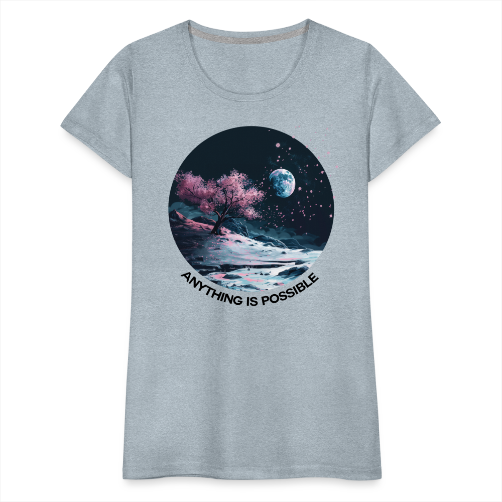 "Anything is Possible" Cherry Blossoms on the Moon Women's Premium T-Shirt - heather ice blue