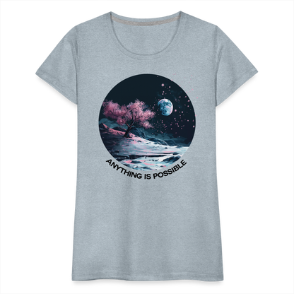 "Anything is Possible" Cherry Blossoms on the Moon Women's Premium T-Shirt - heather ice blue