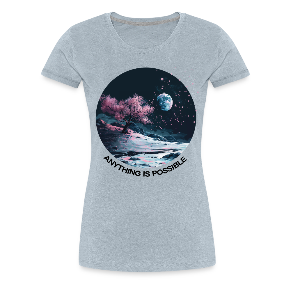 "Anything is Possible" Cherry Blossoms on the Moon Women's Premium T-Shirt - heather ice blue