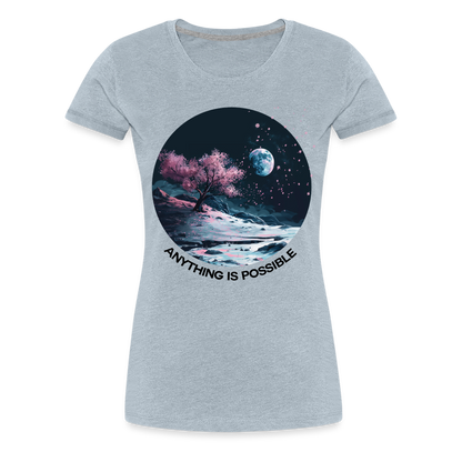 "Anything is Possible" Cherry Blossoms on the Moon Women's Premium T-Shirt - heather ice blue