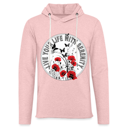 "Live Your Life With Serenity" Poppies and Butterflies Unisex Lightweight Hoodie - cream heather pink