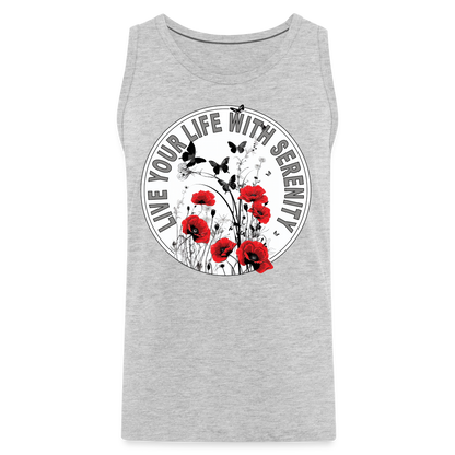 "Live Your Life With Serenity" Poppies and Butterflies Men's Premium Tank Top - heather gray