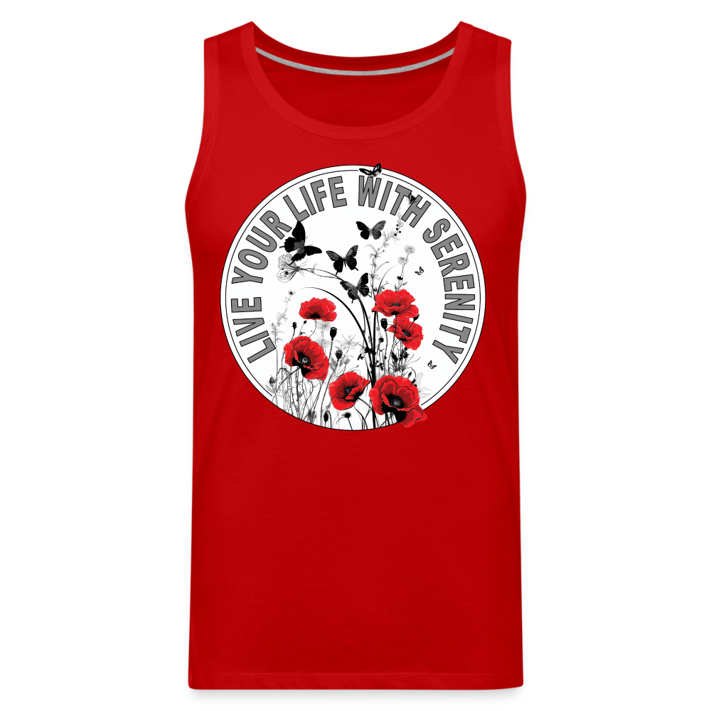 "Live Your Life With Serenity" Poppies and Butterflies Men's Premium Tank Top - red