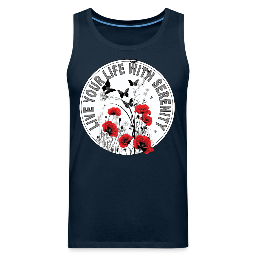 "Live Your Life With Serenity" Poppies and Butterflies Men's Premium Tank Top - deep navy