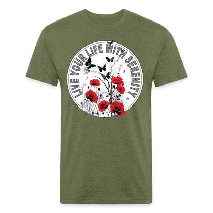 "Live Your Life With Serenity" Poppies and Butterflies Men's Cotton/Poly Fitted T-Shirt - heather military green