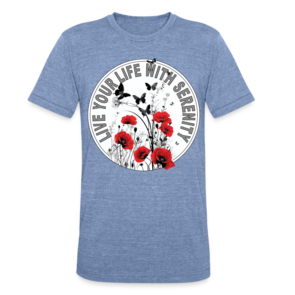 "Live Your Life With Serenity" Poppies and Butterflies Unisex Tri-Blend T-Shirt - heather blue