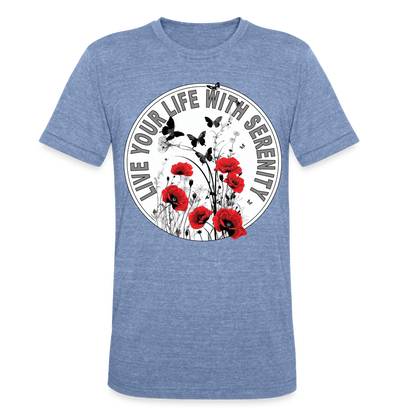 "Live Your Life With Serenity" Poppies and Butterflies Unisex Tri-Blend T-Shirt - heather blue