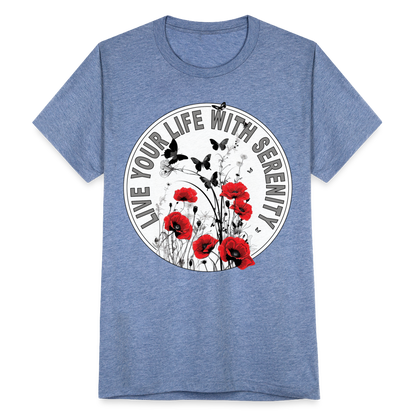 "Live Your Life With Serenity" Poppies and Butterflies Unisex Tri-Blend T-Shirt - heather blue