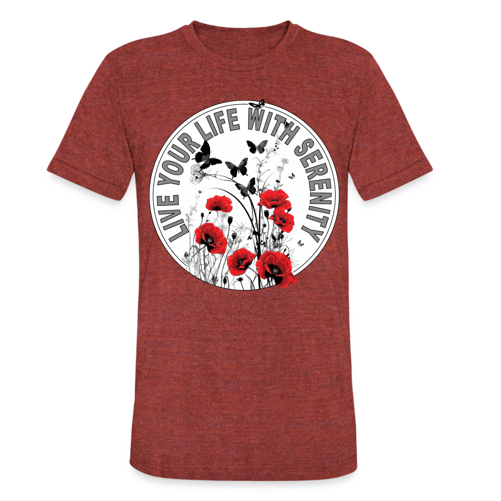 "Live Your Life With Serenity" Poppies and Butterflies Unisex Tri-Blend T-Shirt - heather cranberry