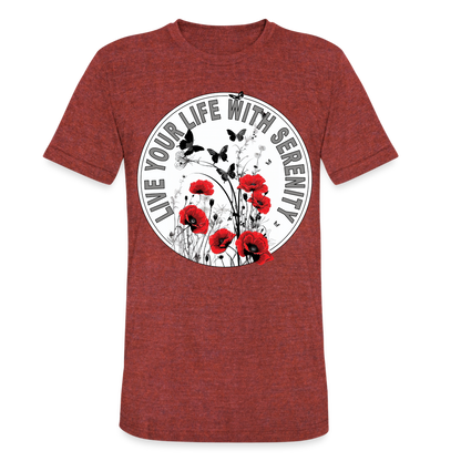 "Live Your Life With Serenity" Poppies and Butterflies Unisex Tri-Blend T-Shirt - heather cranberry