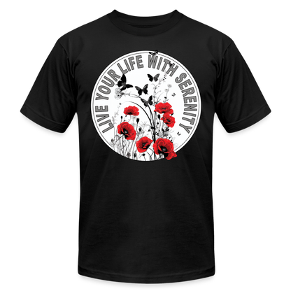 "Live Your Life With Serenity" Poppies and Butterflies Unisex Jersey T-Shirt - black