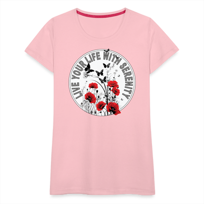 "Live Your Life With Serenity" Poppies and Butterflies Women’s Premium T-Shirt - pink