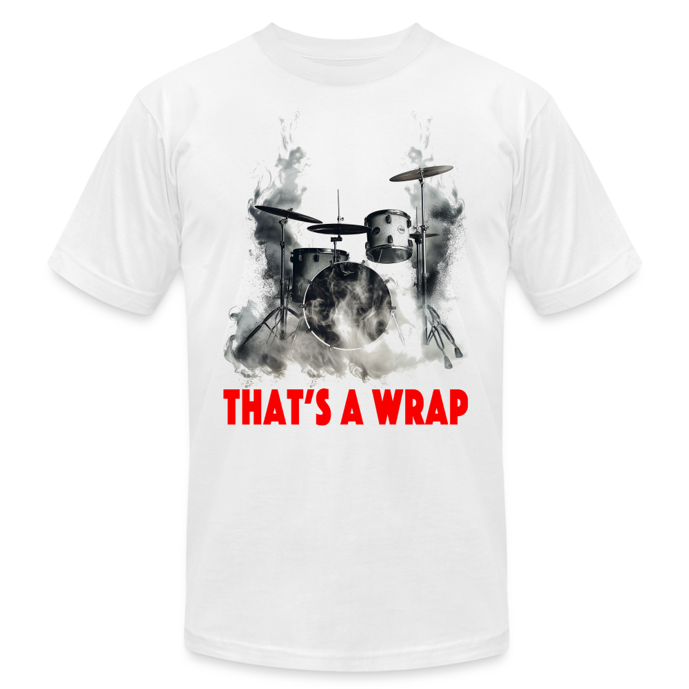 "That's A Wrap" Smoking Drums Unisex Jersey T-Shirt - white