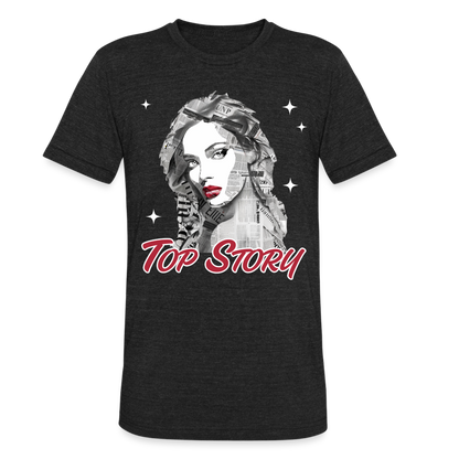 "Top Story" Headlines Model Unisex Tri-Blend T-Shirt - heather black