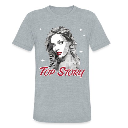 "Top Story" Headlines Model Unisex Tri-Blend T-Shirt - heather grey