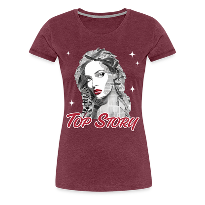 "Top Story" Headlines Model Women’s Premium T-Shirt - heather burgundy