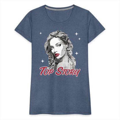 "Top Story" Headlines Model Women’s Premium T-Shirt - heather blue