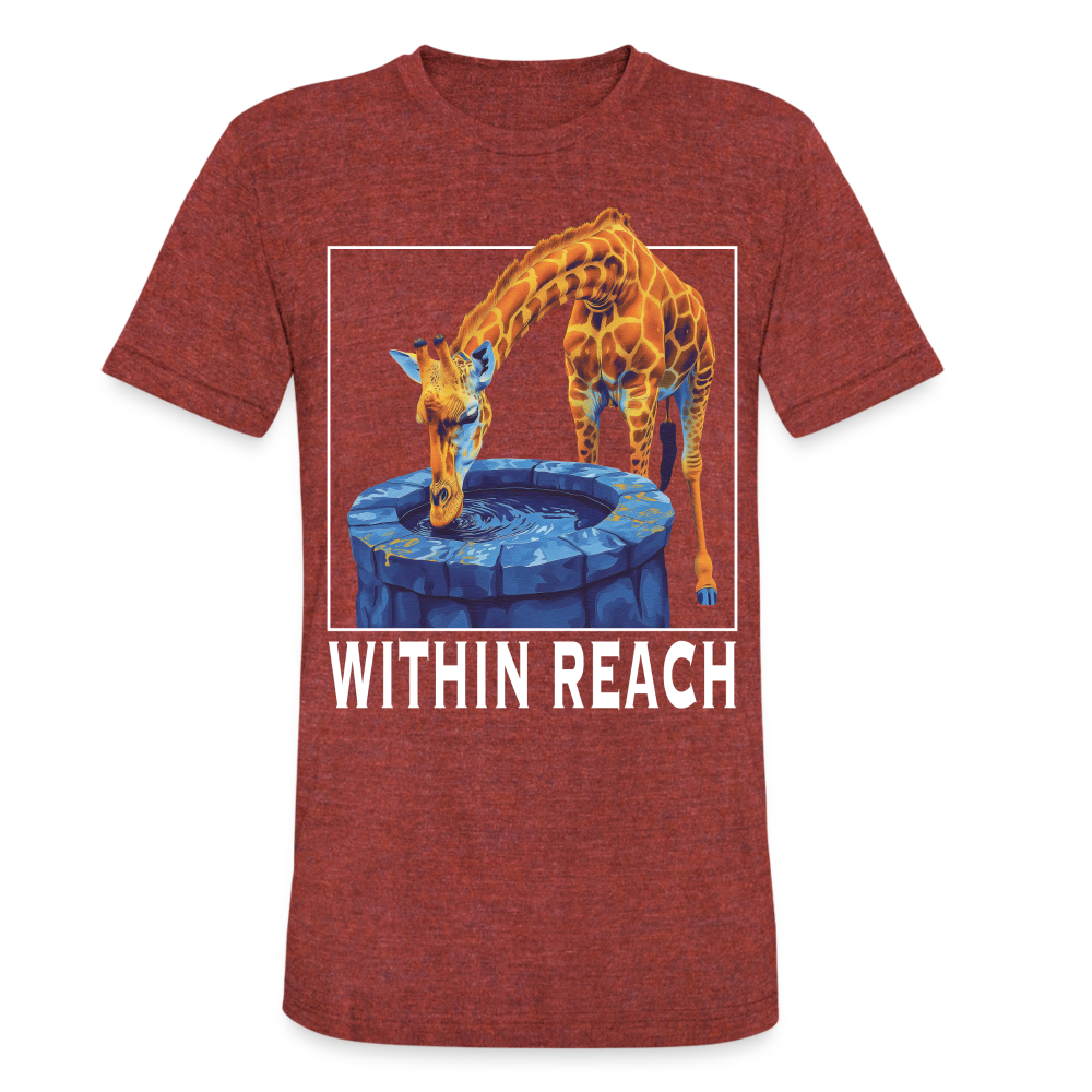 "Within Reach" Inspirational Giraffe Drinking From Wishing Well Unisex Tri-Blend T-Shirt - heather cranberry