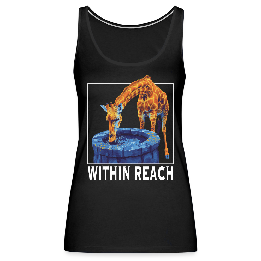 "Within Reach" Inspirational Giraffe Drinking From Wishing Well Women's Premium Tank Top - black