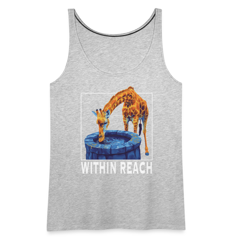 "Within Reach" Inspirational Giraffe Drinking From Wishing Well Women's Premium Tank Top - heather gray