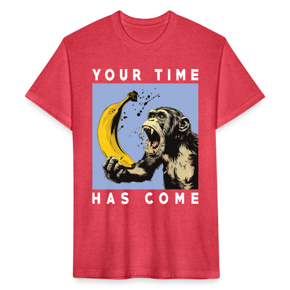 "Your Time Has Come" Monkey and Banana Fitted Cotton/Poly T-Shirt - heather red