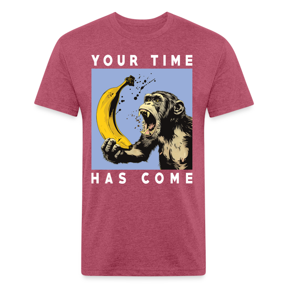 "Your Time Has Come" Monkey and Banana Fitted Cotton/Poly T-Shirt - heather burgundy