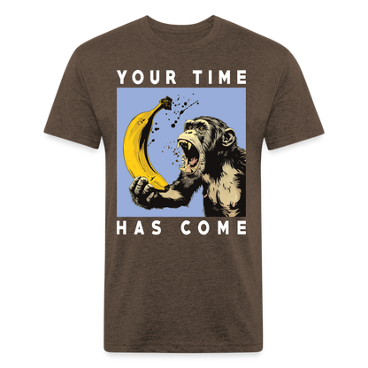 "Your Time Has Come" Monkey and Banana Fitted Cotton/Poly T-Shirt - heather espresso